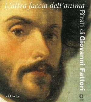 9788883474569 - L'altra faccia dell'anima. Ritratti di Giovanni Fattori