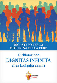 9788884043023 - Dignitas infinita. Dichiarazione circa la dignità umana