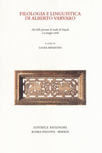 9788884557124 - Filologia e linguistica di Alberto Varvaro. Atti delle Giornate di studio (Napoli, 2-3 maggio 2016)