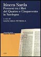 9788884671752 - Itinera sarda. Percorsi tra i libri del Quattro e Cinquecento in Sardegna