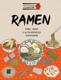 9788884998347 - Ramen. Soba, udon e altri noodles giapponesi