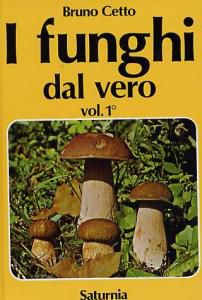 9788885013018 - I funghi dal vero. Vol. 1