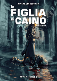 9788885465022 - La figlia di Caino. Vol. 1