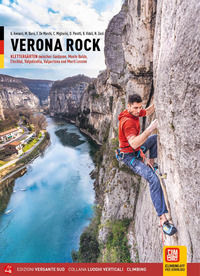 9788885475663 - Verona rock. Klettergärten zwischen Gardasee, Monte Baldo, Etschtal, Valpolicella, Valpantena und Monti Lessini