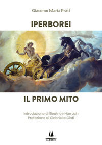 9788885574359 - Iperborei. Il primo mito