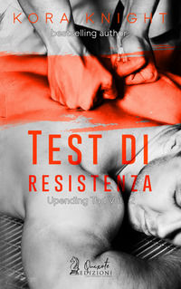 9788885718159 - Test di resistenza. Upending tad. Vol. 2