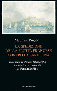 9788885995307 - La spedizione della flotta francese contro la Sardegna