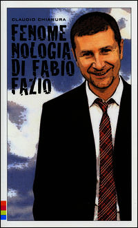 9788886784986 - Fenomenologia di Fabio Fazio