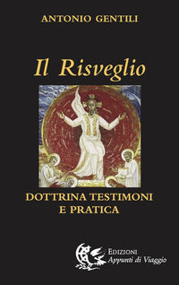 9788887164848 - Il risveglio. Dottrina, testimoni e pratica