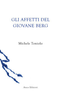 9788887670974 - Gli affetti del giovane Berg