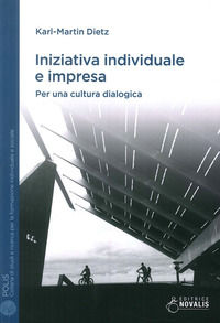 9788888444819 - Iniziativa individuale e impresa. Per una cultura dialogica