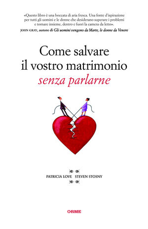 9788888774763 - Come salvare il vostro matrimonio senza parlarne