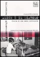 9788888865225 - Alice è il diavolo. Storia di una radio sovversiva. Con CD Audio