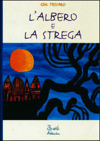 9788889705322 - L'albero e la strega