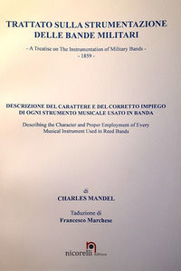 9788889765234 - Trattato sulla strumentazione delle Bande Militari. Descrizione del carattere e del corretto impiego di ogni strumento m