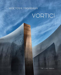 9788889832752 - Vortici. Hidetoshi Nagasawa. Catalogo della mostra (Mantova, 27 maggio 2016-1 maggio 2017). Ediz. illustrata