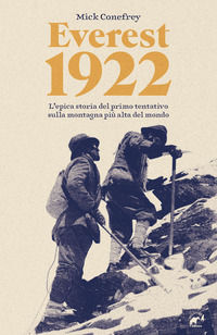 9788889869765 - Everest 1922. L'epica storia del primo tentativo sulla montagna più alta del mondo