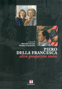 9788890329524 - Piero della Francesca. Altre prospettive visive