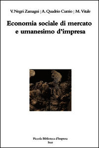 9788890586828 - Economia sociale di mercato e umanesimo d'impresa