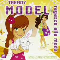 9788890690006 - Trendy model stars. Ediz. a colori. Con gadget