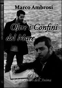 9788890933486 - Oltre i confini del mare