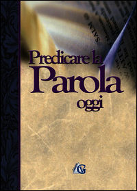 9788891161093 - Predicare la parola oggi