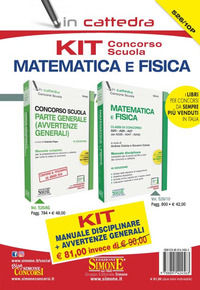 9788891424563 - Kit concorso scuola matematica e fisica. Classe di concorso A10 - A26 - A27 (ex A038 - A047 - A049): Manuale disciplinar