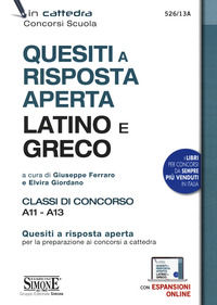 9788891425539 - Quesiti a risposta aperta. Latino e greco. Classi di concorso A11 - A13. Con espansione online