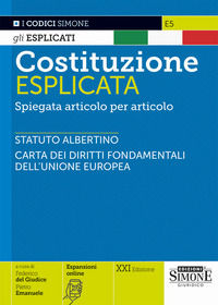 9788891436818 - Costituzione esplicata. Spiegata articolo per articolo. Con espansione online