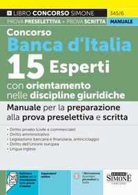 9788891437730 - Concorso Banca d'Italia 15 esperti con orientamento nelle discipline giuridiche. Manuale per la preparazione alla prova