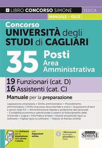 9788891438492 - Concorso Università degli Studi di Cagliari. 35 posti area amministrativa. 19 Funzionari 16 Assistenti. Manuale per la p