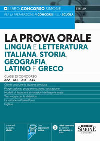 9788891438522 - La prova orale. Lingua e letteratura italiana, storia, geografia, latino e greco. Con espansione online