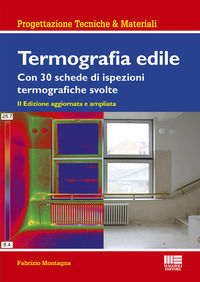 9788891637598 - Termografia edile. Con 23 schede di ispezioni termografiche svolte