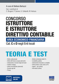 9788891657930 - Concorso istruttore e istruttore direttivo contabile Area economico-finanziaria Cat. C e D negli Enti locali. Teoria e t