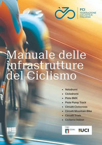 9788891671899 - Manuale delle infrastrutture del ciclismo