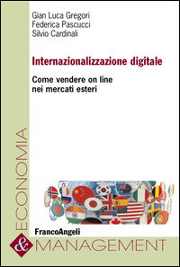 9788891729859 - Internazionalizzazione digitale. Come vendere on line nei mercati esteri