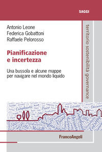 9788891770660 - Pianificazione e incertezza. Una bussola e alcune mappe per navigare nel mondo liquido