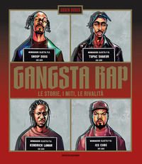 9788891826671 - Gangsta Rap. Le storie, i miti, le rivalità