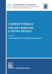 9788892118799 - I servizi pubblici: vecchi problemi e nuove regole