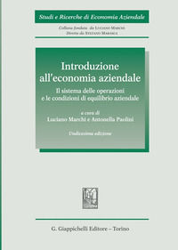 9788892142190 - Introduzione all'economia aziendale. Il sistema delle operazioni e le condizioni di equilibrio aziendale