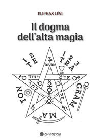 9788892723986 - Il dogma dell'alta magia