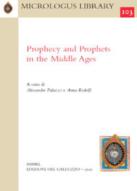 9788892900417 - Prophecy and Prophets in the Middle Ages