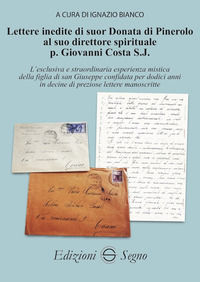 9788893186858 - Lettere inedite di suor Donata di Pinerolo al suo direttore spirituale p. Giovanni Costa S.J.