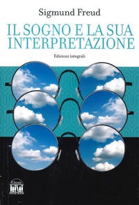 9788893227322 - Il sogno e la sua interpretazione. Ediz. integrale