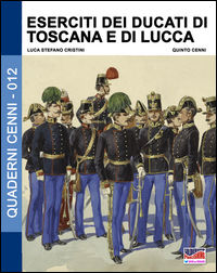 9788893271509 - Eserciti dei ducati di Toscana e di Lucca