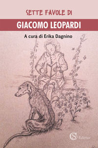 9788893542623 - Sette favole di Giacomo Leopardi