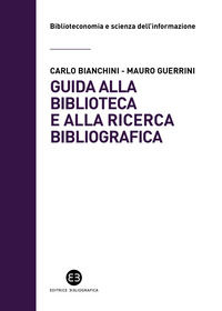 9788893576048 - Guida alla biblioteca e alla ricerca bibliografica