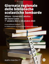 9788893576277 - Giornata regionale delle biblioteche scolastiche lombarde. Milano, Università Cattolica del Sacro Cuore, 1° ottobre 2022