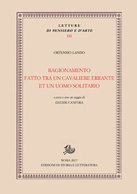 9788893590327 - Ragionamento fatto tra un cavaliere errante et un uomo solitario