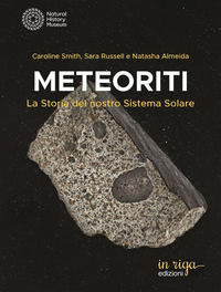 9788893644464 - Meteoriti. La storia del nostro Sistema Solare